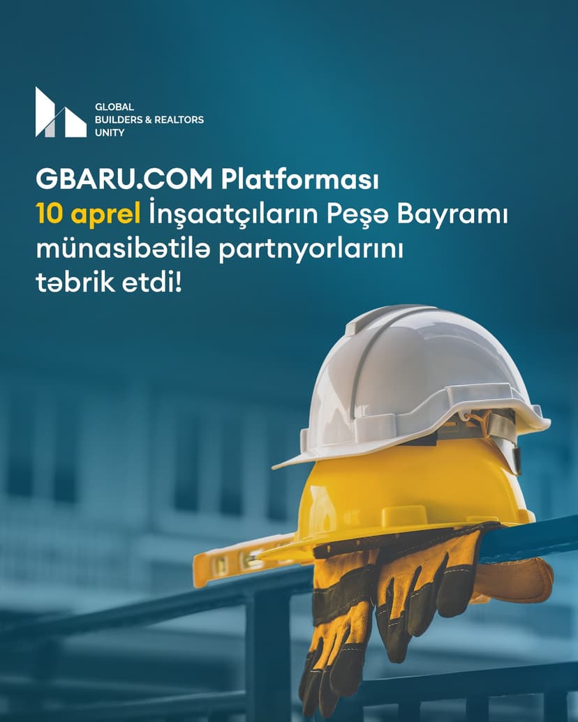 10 Aprel - İnşaatçıların Peşə Bayramı Qeyd Olundu